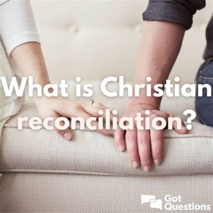 What does it mean to be reconciled to God and others?