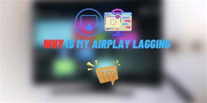 Why is my AirPlay lagging?